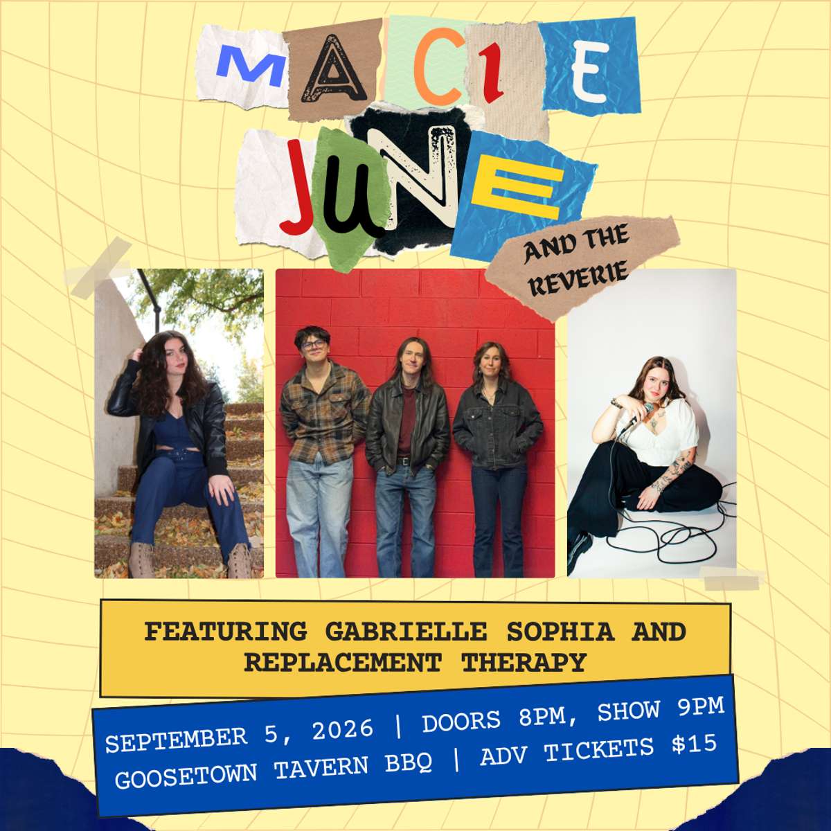 Macie June and the Reverie w/ Replacement Therapy + Gabrielle Sophia