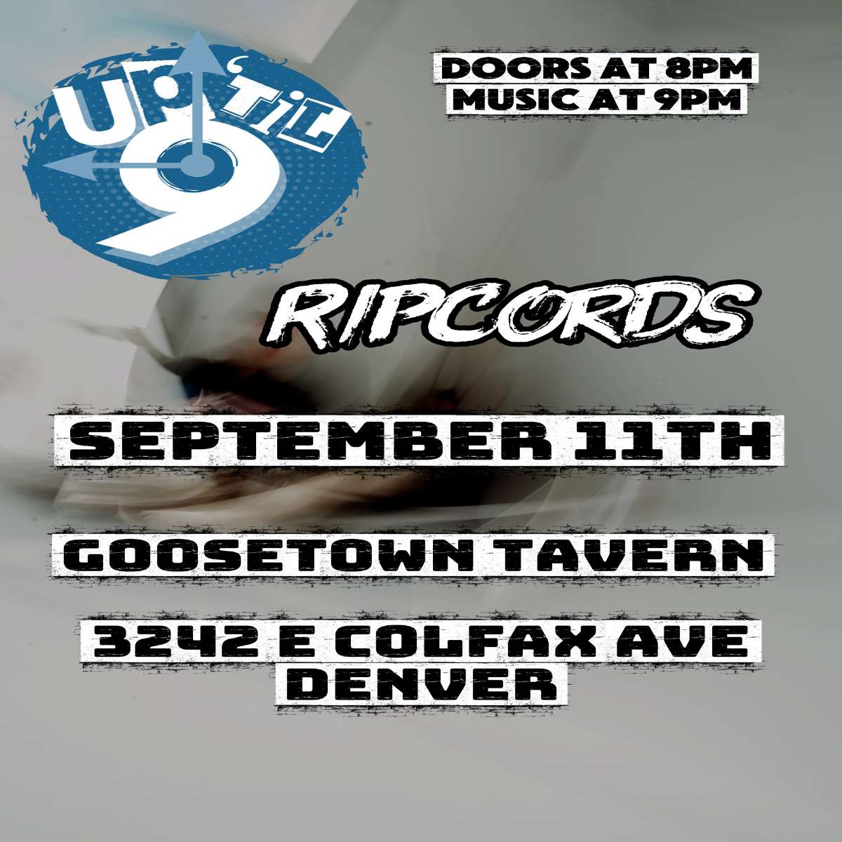 Up ’til 9 + Ripcords