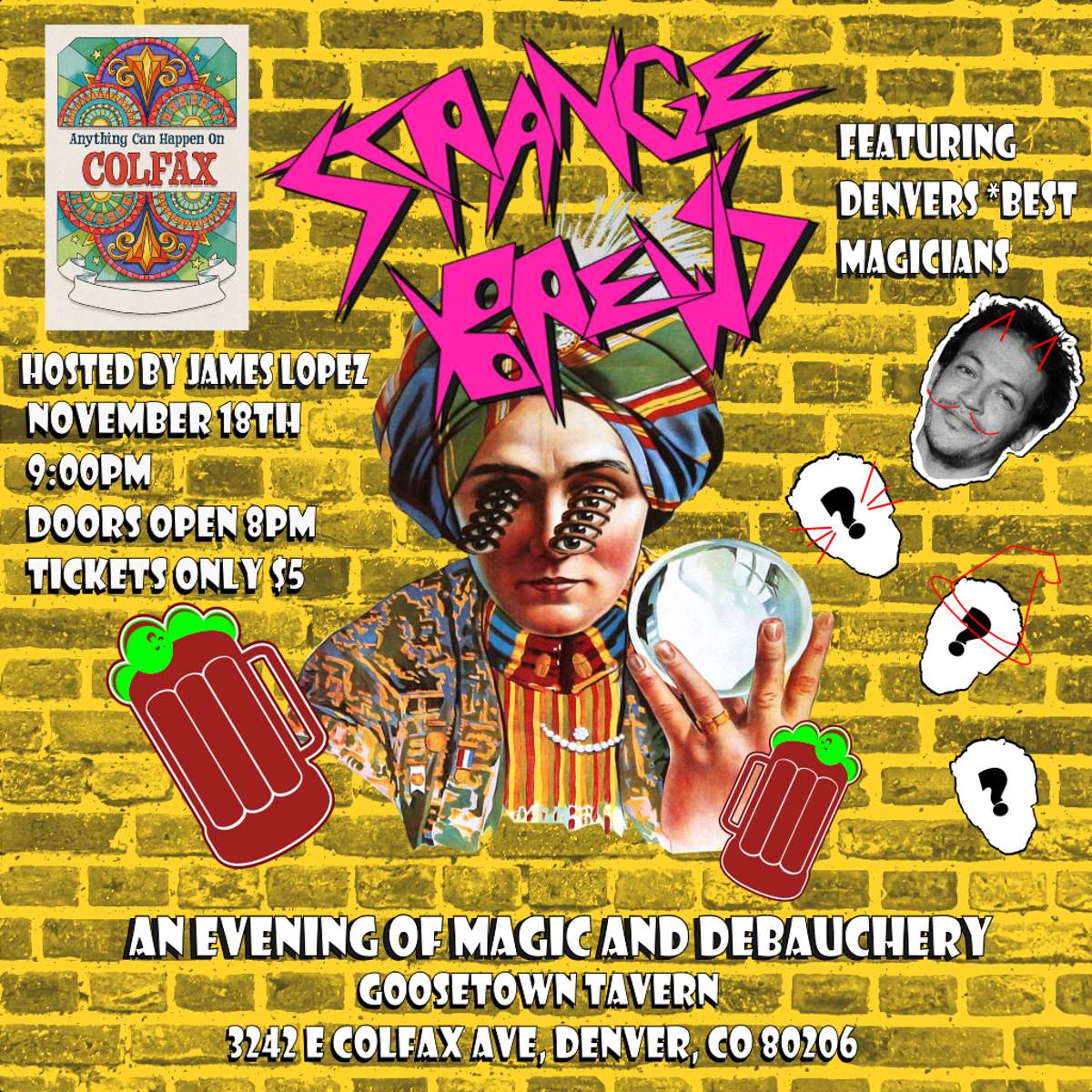 Anything Can Happen on Colfax – Strange Brews w/ James Lopez – An evening of magic & debauchery ft. Denver’s best magicians
